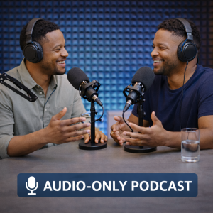 Audio-Only Podcast Recording